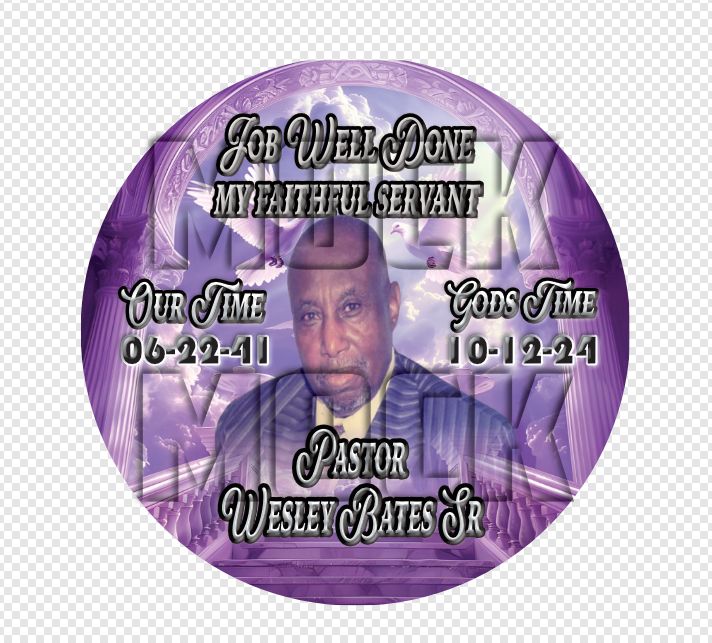 Pastor Wesley Bates Sr Memorial Button 2024